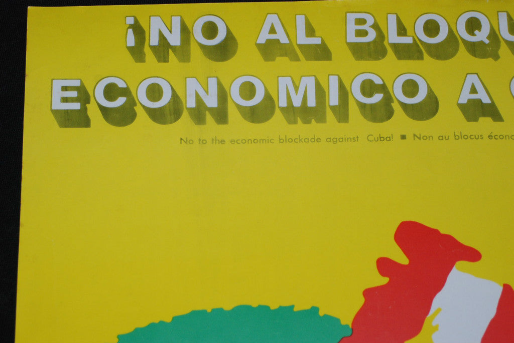 1991 Original Cuban Political OSPAAAL Poster.No al bloqueo economico a Cuba.Art