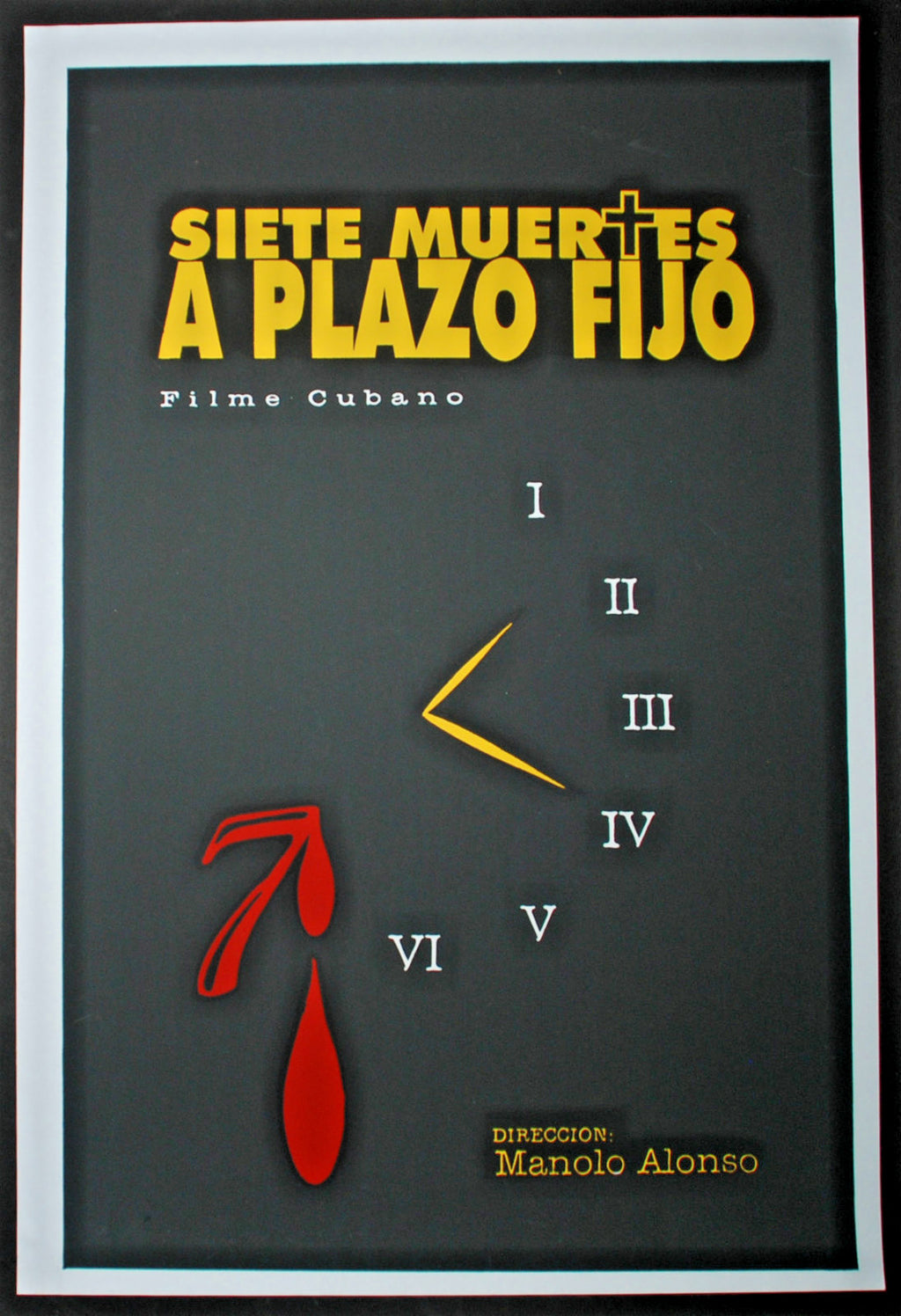 Original Cuban Movie Poster"7 MUERTES A PLAZO FIJO.Noir"100 first MAde.SIGNED!!