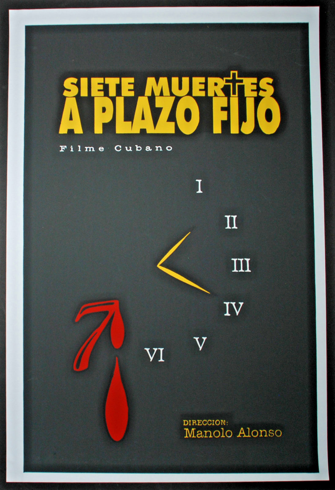Original Cuban Movie Poster"7 MUERTES A PLAZO FIJO.Noir"100 first MAde.SIGNED!!