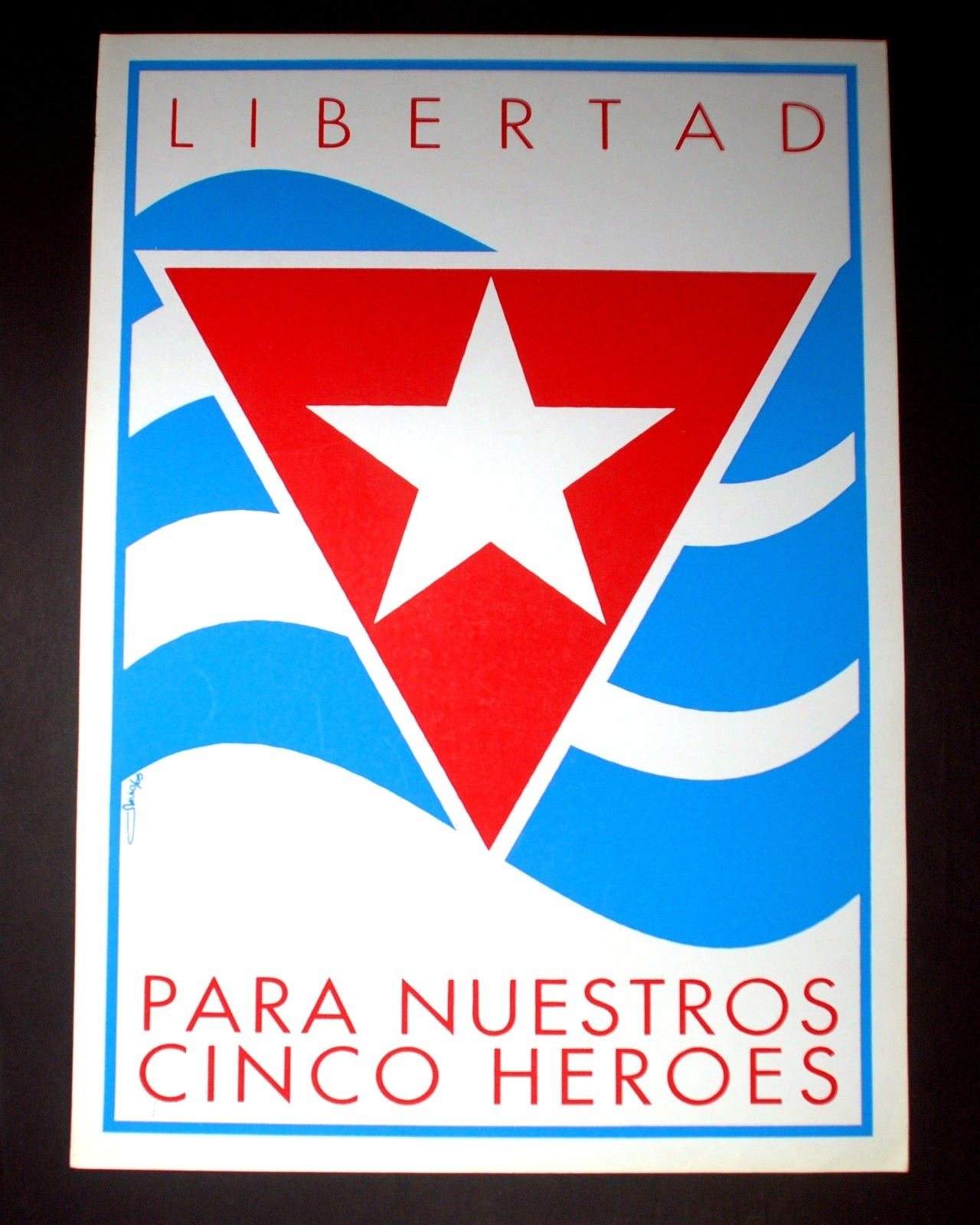 Original Cuban SILKSCREEN Poster"LIBERTAD PARA LOS 5 HEROES"Free the Cuban Five.
